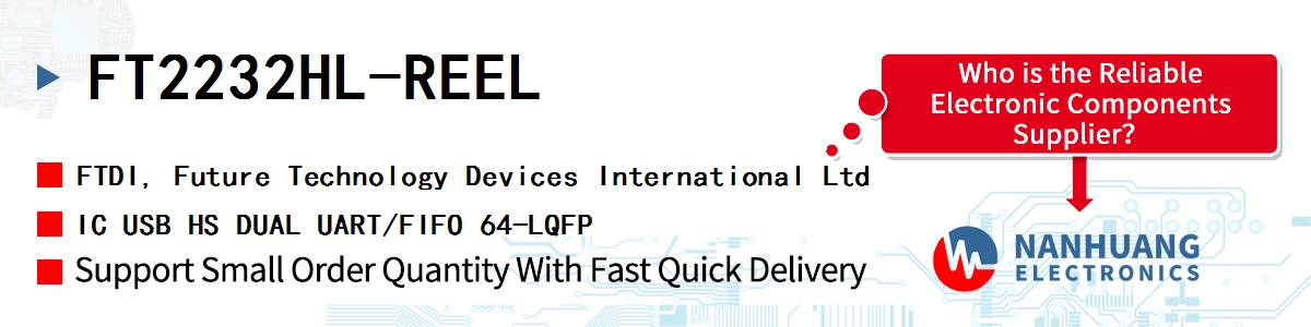 FT2232HL-REEL FTDI IC USB HS DUAL UART/FIFO 64-LQFP