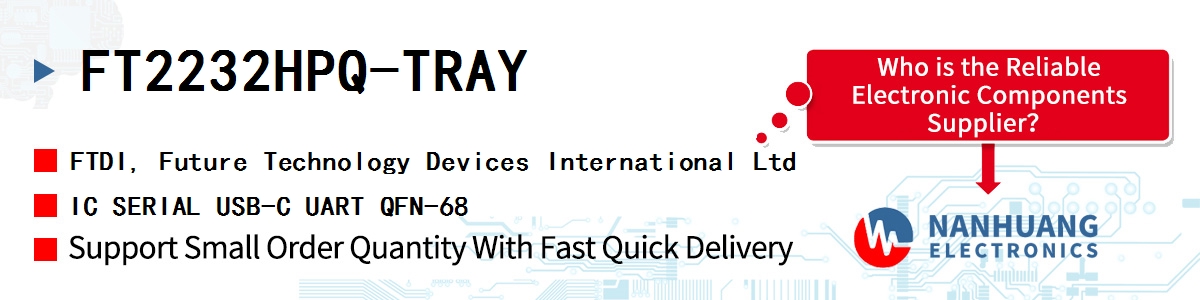 FT2232HPQ-TRAY FTDI IC SERIAL USB-C UART QFN-68