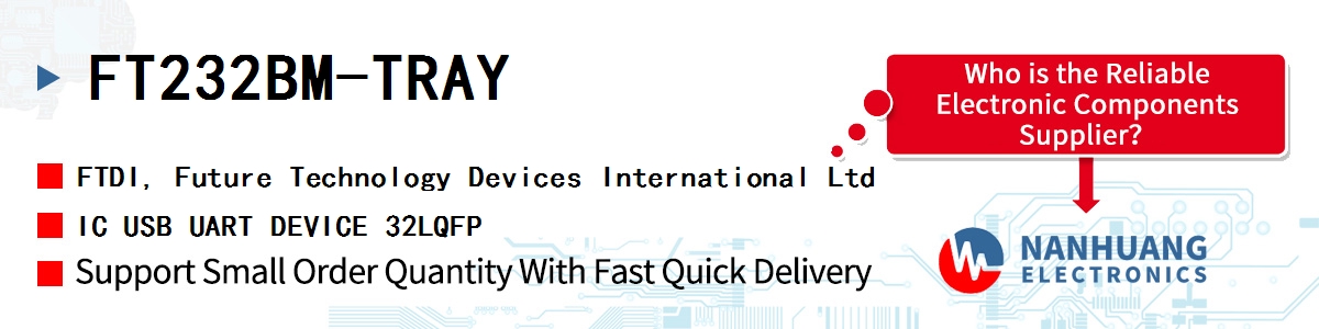 FT232BM-TRAY FTDI IC USB UART DEVICE 32LQFP