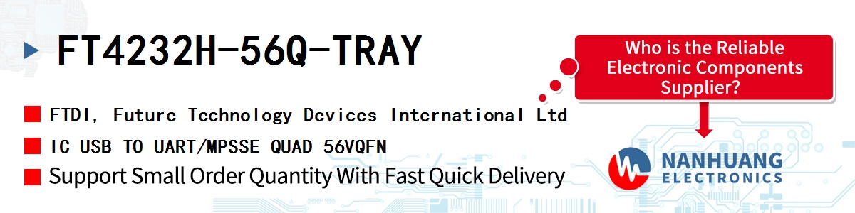 FT4232H-56Q-TRAY FTDI IC USB TO UART/MPSSE QUAD 56VQFN