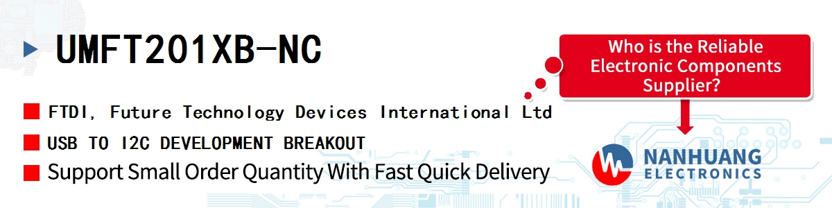 UMFT201XB-NC FTDI USB TO I2C DEVELOPMENT BREAKOUT