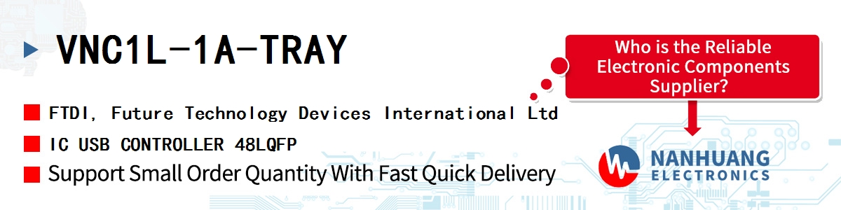 VNC1L-1A-TRAY FTDI IC USB CONTROLLER 48LQFP