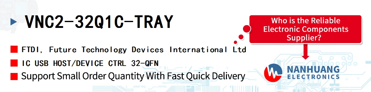 VNC2-32Q1C-TRAY FTDI IC USB HOST/DEVICE CTRL 32-QFN